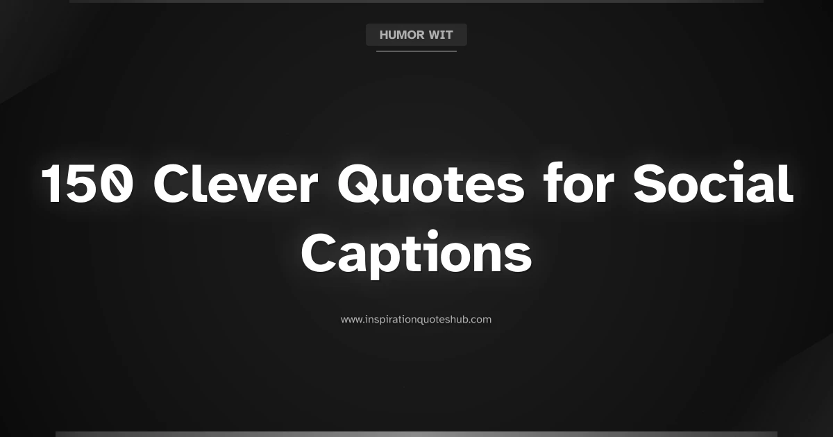 Featured image for 150 Clever Quotes for Social Captions to Boost Engagement