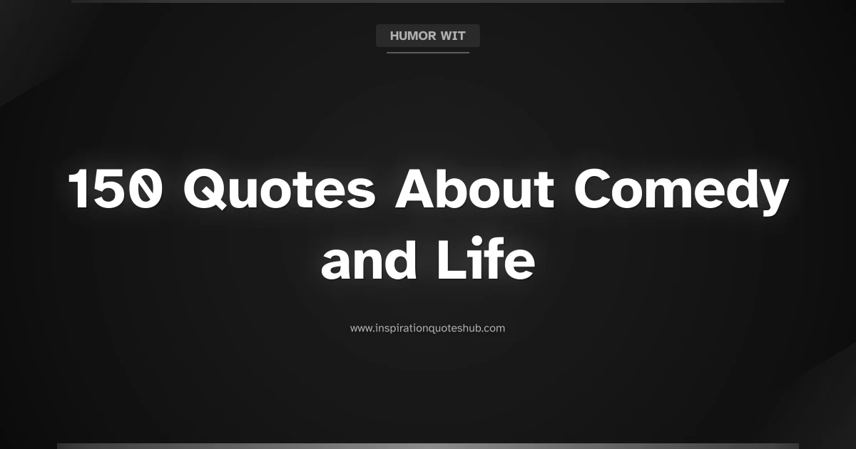 Featured image for 150 Quotes About Comedy and Life to Keep You Laughing