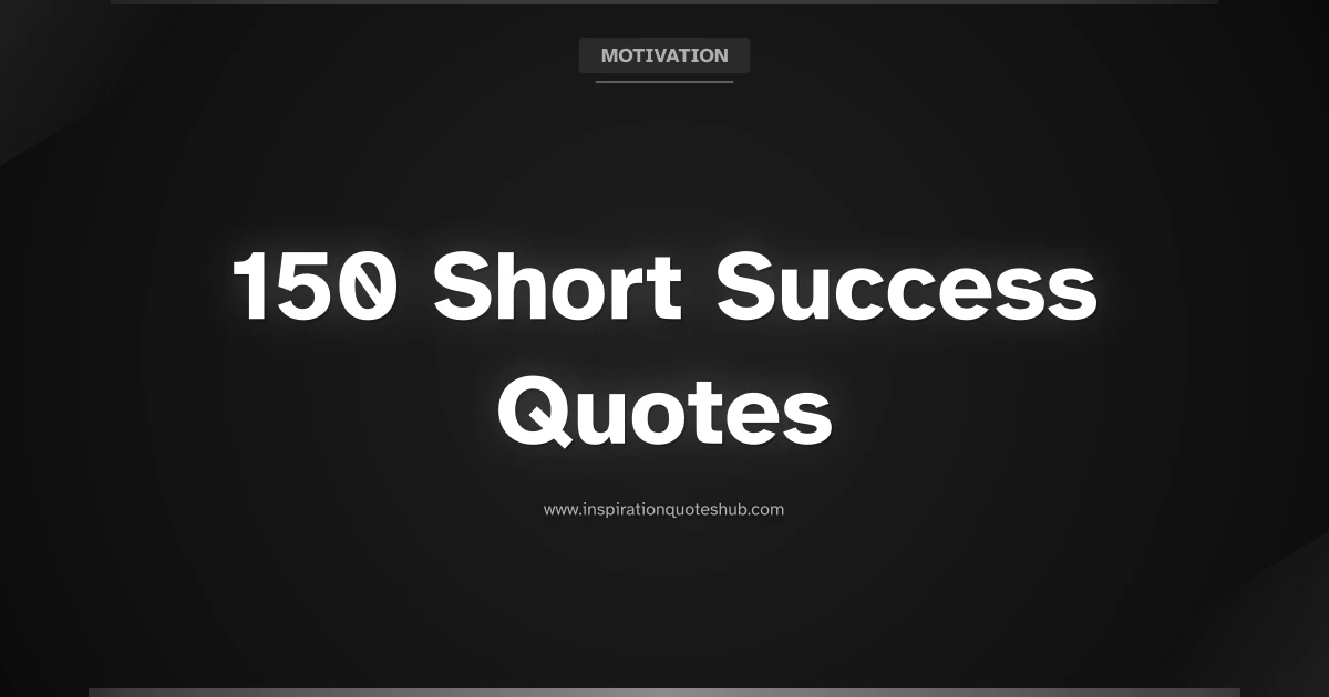 Featured image for 150 Short Success Quotes for Daily Motivation