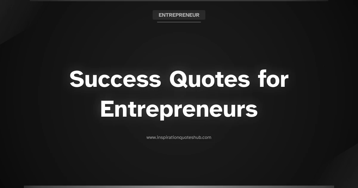 Featured image for Success Quotes for Entrepreneurs and Founders to Inspire Growth